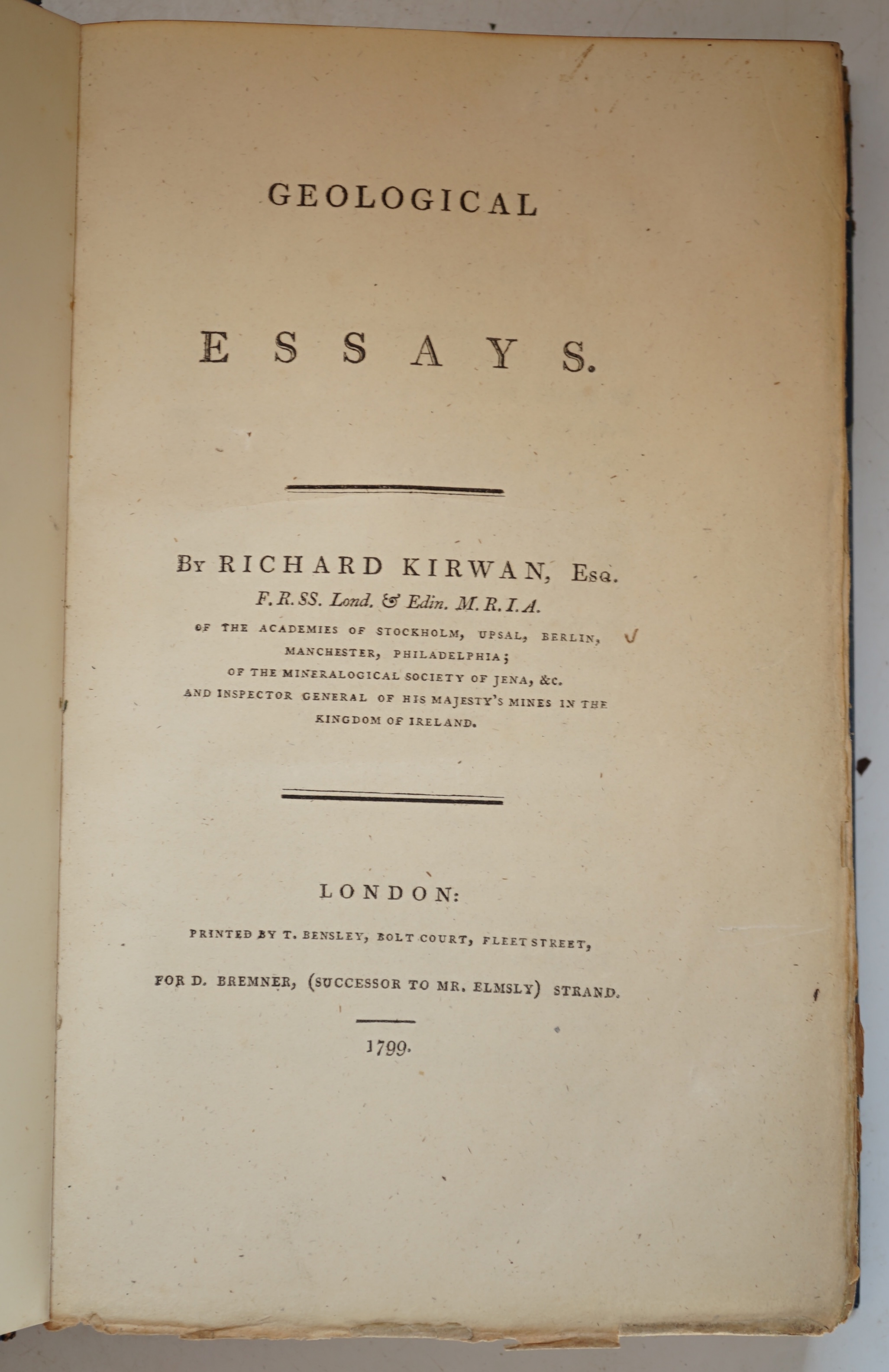 Kirwan, Richard - Geological Essays, 1st edition, 8vo, 502pp. publishers list at end, rebound half blue morocco, spine with raised bands, with gilt lettering and leaf motifs, D. Bremner, London, 1799